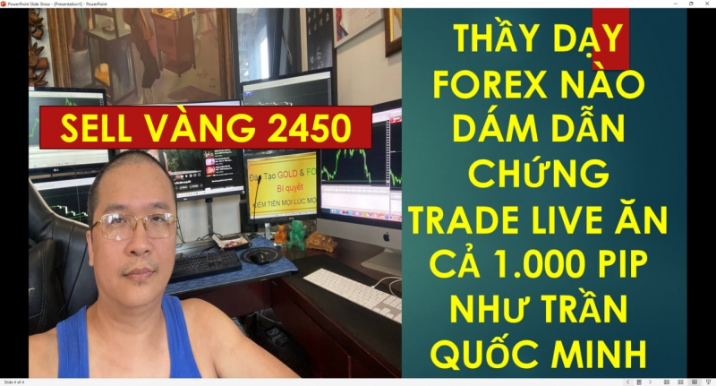 GIAO DỊCH VÀNG SELL 2450 CẢ QUÁ TRÌNH ĂN 1.400 PIP