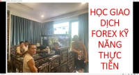 HỌC GIAO DỊCH FOREX KỸ NĂNG THỰC TIỄN