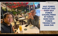 HỌC FOREX PHẢI ĐỂ CHO THẦY DẠY FOREX CHỨNG MINH KỸ NĂNG GIAO DỊCH FOREX TRONG THỜI GIAN DÀI