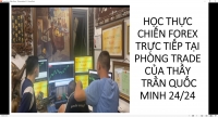 TRẦN QUỐC MINH NÀY ĐÀO TẠO FOREX CHỨ KHÔNG RẢNH NHẬN ỦY THÁC HAY COPPY TRADE NHÉ