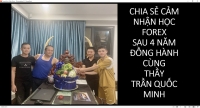 HỌC GIAO DỊCH VÀNG CHIA SẺ CẢM NHẬN CỦA HỌC TRÒ THẦY TRẦN QUỐC MINH