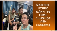 THỰC CHIẾN FOREX ĐÁNH TIN FOMC CÙNG HỌC VIÊN 21/09/2023