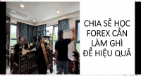 CHIA SẺ HỌC FOREX CẦN L&Agrave;M GH&Igrave; ĐỂ HIỆU QUẢ