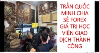 TRẦN QUỐC MINH CHIA SẺ FOREX GI&Aacute; TRỊ HỌC VI&Ecirc;N GIAO DỊCH TH&Agrave;NH C&Ocirc;NG