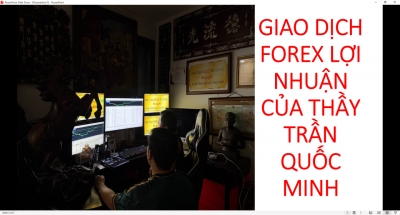 TRẦN QUỐC MINH CHIA SẺ LỊCH SỬ GIAO DỊCH FOREX