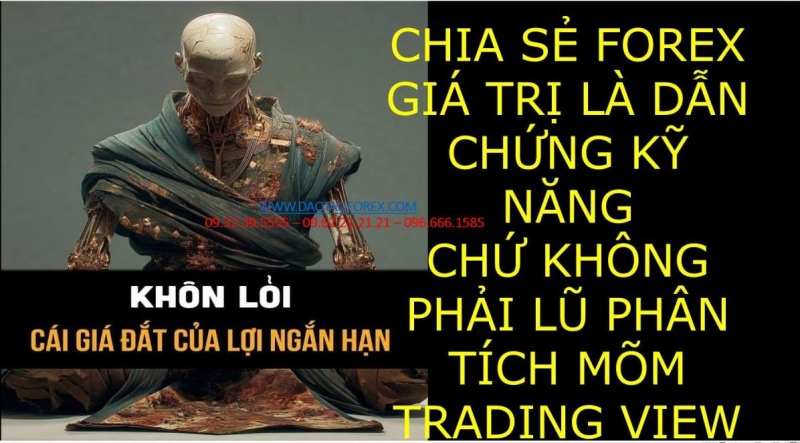 CHIA SẺ FOREX GI&Aacute; TRỊ L&Agrave; DẪN CHỨNG KỸ NĂNG CHỨ KH&Ocirc;NG PHẢI LŨ PH&Acirc;N T&Iacute;CH M&Otilde;M TRADING VIEW