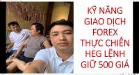 TRẦN QUỐC MINH THỰC CHIẾN FOREX HEG LỆNH GIƯ 500 GIÁ ĐỈNH ĐÁY