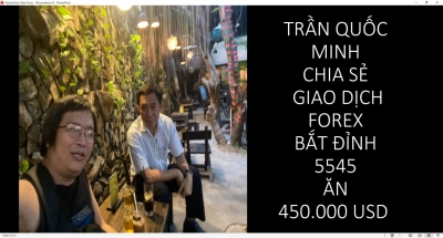 TRẦN QUỐC MINH CHIA SẺ GIAO DỊCH FOREX BẮT ĐỈNH 5545 ĂN 450.000 USD