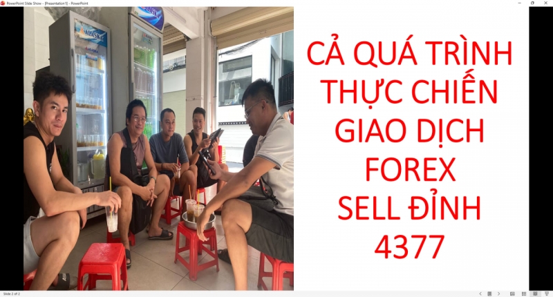 CẢ QUÁ TRÌNH THỰC CHIẾN GIAO DỊCH FOREX SELL ĐỈNH 4377