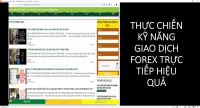 THỰC CHIẾN KỸ NĂNG GIAO DỊCH FOREX TRỰC TIẾP HIỆU QUẢ