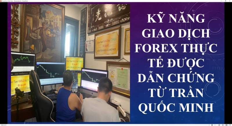 KỸ NĂNG GIAO DỊCH FOREX THỰC TẾ ĐƯỢC DẪN CHỨNG TỪ TRẦN QUỐC MINH