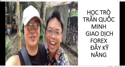 HỌC TR&Ograve; TRẦN QUỐC MINH GIAO DỊCH FOREX ĐẦY KỸ NĂNG
