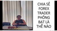 CHIA SẺ FOREX TRADER PH&Ocirc;NG BẠT L&Agrave; THẾ N&Agrave;O