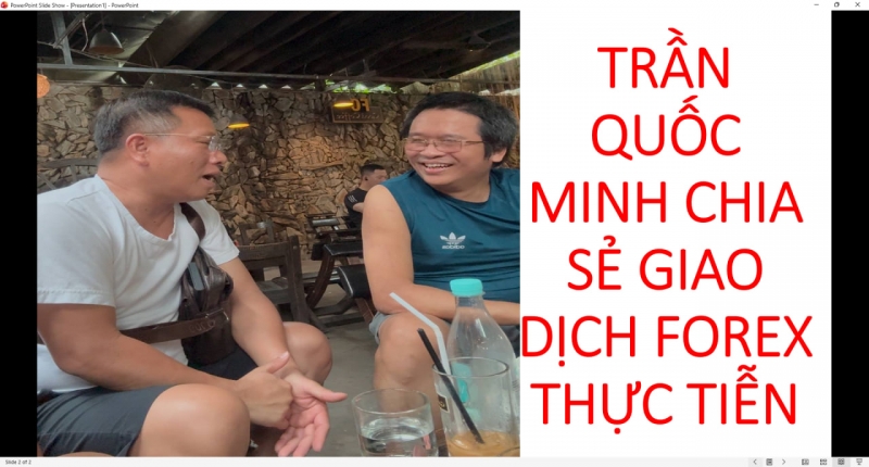 TRẦN QUỐC MINH CHIA SẺ GIAO DỊCH FOREX THỰC TIỄN