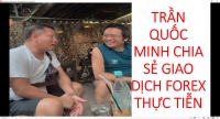 TRẦN QUỐC MINH CHIA SẺ GIAO DỊCH FOREX THỰC TIỄN