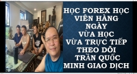 KỸ NĂNG GIAO DỊCH FOREX THẦY DẠY NÀO DÁM CHỨNG NHƯ TRẦN QUỐC MINH NÀY