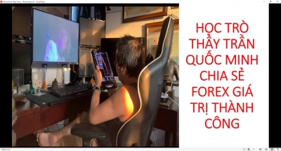 HỌC TR&Ograve; THẦY TRẦN QUỐC MINH CHIA SẺ FOREX GI&Aacute; TRỊ TH&Agrave;NH C&Ocirc;NG