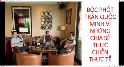 B&Oacute;C PHỐT TRẦN QUỐC MINH V&Igrave; NHỮNG CHIA SẺ THỰC CHIẾN THỰC TẾ