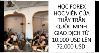 HỌC FOREX HỌC VIÊN CỦA THẦY TRẦN QUỐC MINH GIAO DỊCH TỪ 10.000 USD LÊN 72.000 USD