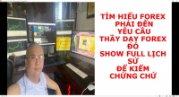 TÌM HIỂU FOREX PHẢI ĐÉN YÊU CẦU THẦY DẠY FOREX ĐÓ SHOW FULL LỊCH SỬ ĐỂ KIỂM CHỨNG CHỨ