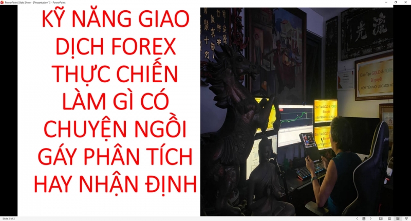 KỸ NĂNG GIAO DỊCH FOREX THỰC CHIẾN L&Agrave;M G&Igrave; C&Oacute; CHUYỆN NGỒI G&Aacute;Y PH&Acirc;N T&Iacute;CH HAY NHẬN ĐỊNH
