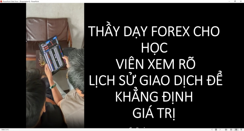 THẦY DẠY FOREX CHO HỌC VI&Ecirc;N XEM R&Otilde; LỊCH SỬ GIAO DỊCH ĐỂ KHẲNG ĐỊNH GI&Aacute; TRỊ