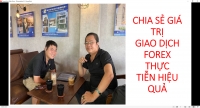 CHIA SẺ GI&Aacute; TRỊ GIAO DỊCH FOREX THỰC TIỄN HIỆU QUẢ